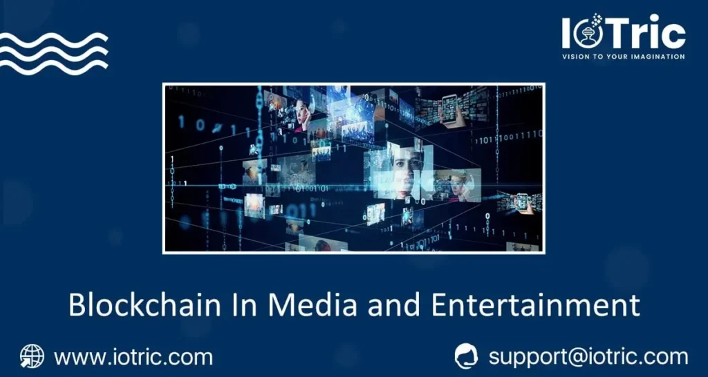 Blockchain in Media and entertainment